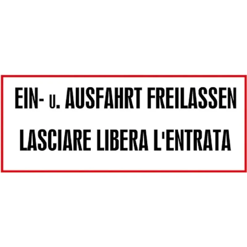 Hoge Kwaliteit Targa "Lasciare libera l`entrata" tedesco/italiano 31 x 14 cm